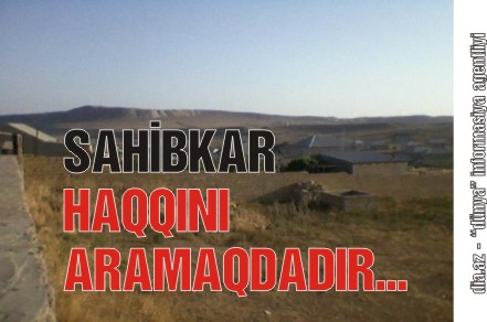FERMERİN HAQQINI TAPDAYANLAR CƏZASIZ QALIBLAR FERMERİN HAQQINI TAPDAYANLAR CƏZASIZ QALIBLAR
