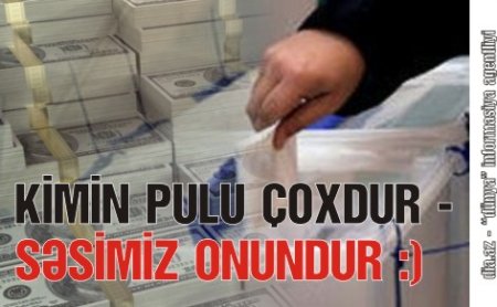 2013 SEÇKİSİNDƏ PULLARIN DAVASI APARILACAQ 2013 SEÇKİSİNDƏ PULLARIN DAVASI APARILACAQ