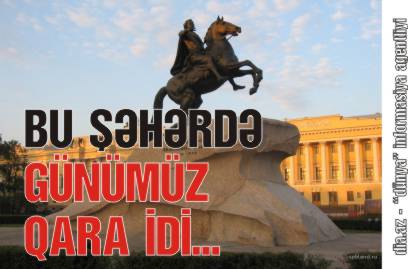 "PETERBURQ DÖRDLÜYÜ" HAQDA DƏHŞƏTLİ FAKTLAR "PETERBURQ DÖRDLÜYÜ" HAQDA DƏHŞƏTLİ FAKTLAR