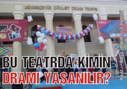 MİNGƏÇEVİR TEATRINDA 37-Cİ İL AB-HAVASI MİNGƏÇEVİR TEATRINDA 37-Cİ İL AB-HAVASI