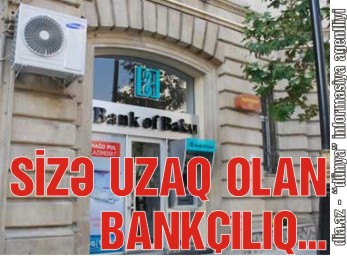 "BANK OF BAKU"NUN "BOXÇA"SINA DÜŞMƏYİN "BANK OF BAKU"NUN "BOXÇA"SINA DÜŞMƏYİN