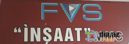 FVS-İnşaat DÖVLƏT ƏMLAKINI DAĞITSA DA... FVS-İnşaat DÖVLƏT ƏMLAKINI DAĞITSA DA...