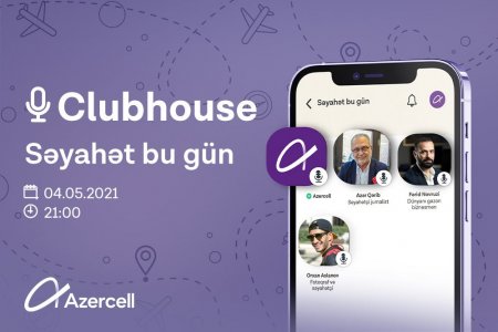 Azercell “Səyahət bu gün” mövzusu ətrafında müzakirə həyata keçirir Azercell “Səyahət bu gün” mövzusu ətrafında müzakirə həyata keçirir