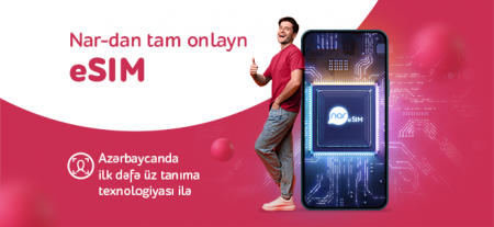 “Nar” Azərbaycanda ilk üztanıma texnologiyalı eSIM xidmətini təqdim etdi “Nar” Azərbaycanda ilk üztanıma texnologiyalı eSIM xidmətini təqdim etdi