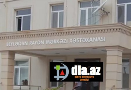 Beyləqan Mərkəzi Xəstəxanasında ÖZBAŞINALIQ Beyləqan Mərkəzi Xəstəxanasında ÖZBAŞINALIQ