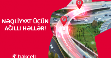“Bakcell”dən nəqliyyat üçün ağıllı həllər “Bakcell”dən nəqliyyat üçün ağıllı həllər