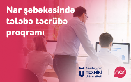Gənc İT mütəxəssisləri Nar şəbəkəsində təcrübə keçir Gənc İT mütəxəssisləri Nar şəbəkəsində təcrübə keçir