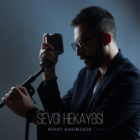 Nihatın "Sevgi Hekayəsi"... Nihatın "Sevgi Hekayəsi"...
