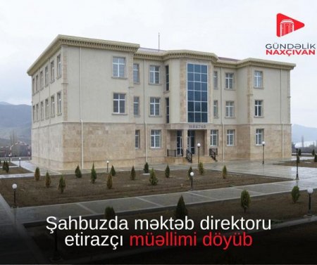 Şahbuzda direktor ETİRAZA BELƏ REAKSİYA VERİR... Şahbuzda direktor ETİRAZA BELƏ REAKSİYA VERİR...