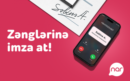 “Nar” dan yeni xidmət: “İmzalı zəng” “Nar” dan yeni xidmət: “İmzalı zəng”