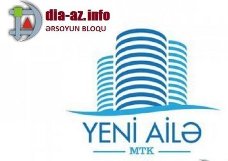 “Yeni Ailə” MTK vətəndaşları aldadır “Yeni Ailə” MTK vətəndaşları aldadır
