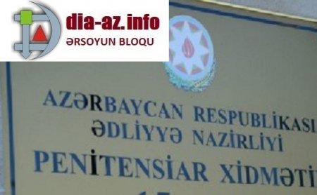 Penitensiar Xidmət Ədliyyə Nazirliyindən alınacaq: müstəqil xidmət olacaq