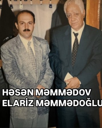 Elariz Həsən Məmmədovla arxiv fotosunu paylaşdı Elariz Həsən Məmmədovla arxiv fotosunu paylaşdı