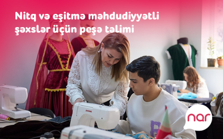 “Nar” nitq və eşitmə məhdudiyyətli şəxslər üçün yeni peşə təliminə başladı “Nar” nitq və eşitmə məhdudiyyətli şəxslər üçün yeni peşə təliminə başladı